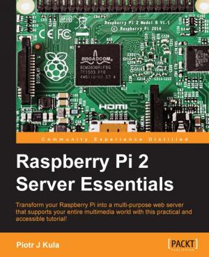Cover of the book Raspberry Pi 2 Server Essentials by Andrew Blackmore