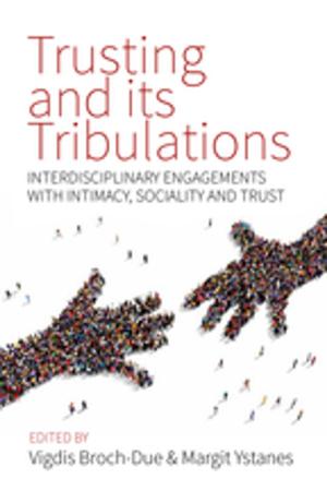 Cover of the book Trusting and its Tribulations by Janina Falkowska