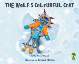 Cover of the book The Wolf's Colourful Coat by Curly Martin