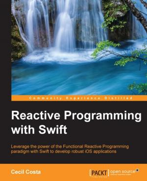 Cover of the book Reactive Programming with Swift by Atul S. Khot, Raju Kumar Mishra