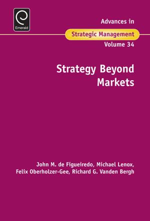Cover of the book Strategy Beyond Markets by Alexander-Stamatios Antoniou, Ronald J. Burke, Sir Cary L. Cooper