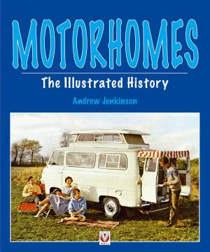 Cover of the book Motorhomes - The Illustrated History by Adrian Streather