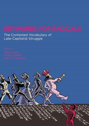 Cover of the book Keywords for Radicals by Emma Goldman, Voltairine de Cleyre, Roxanne Dunbar-Ortiz, Jo Freeman