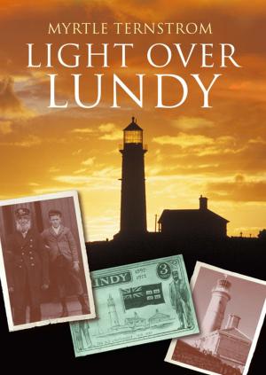 Cover of the book Light Over Lundy by Nigel Dale