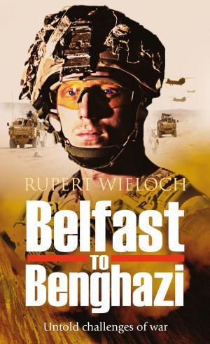 Cover of the book Belfast to Benghazi by Richard M Jones