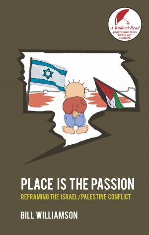 Cover of the book Place is The Passion by Graham Stoakes