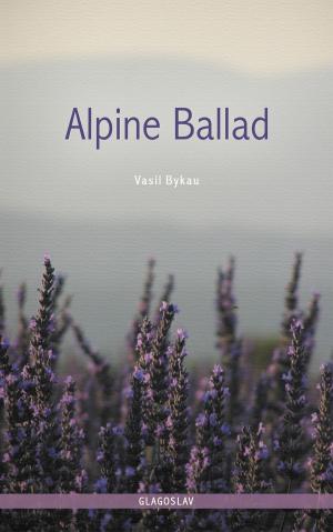 Cover of the book Alpine Ballad by Juli Valenti