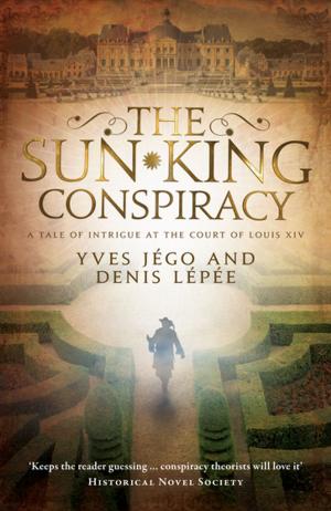 Cover of the book The Sun King Conspiracy by Pascal Garnier