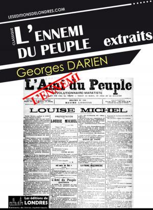 Cover of the book L'ennemi du peuple - Extraits by Guy De Maupassant