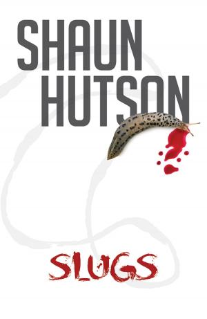 Cover of the book Slugs by Shaun Hutson