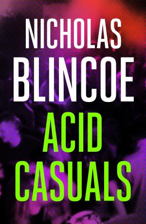 Cover of the book Acid Casuals by Brad Carl