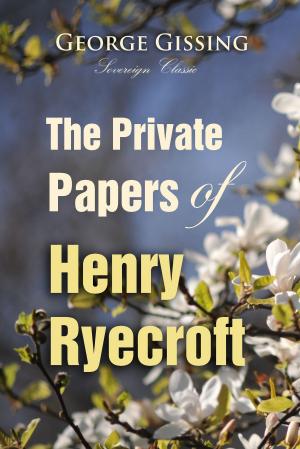 Cover of the book The Private Papers of Henry Ryecroft by Ivan Turgenev