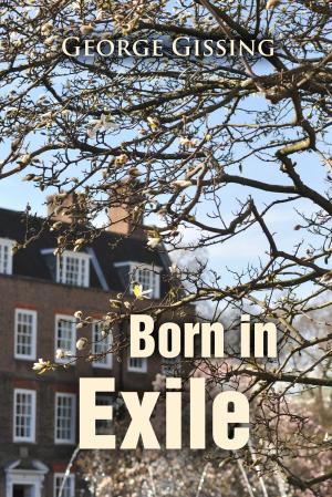 Cover of the book Born in Exile by Rudyard Kipling