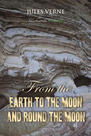 Cover of the book From the Earth to the Moon; and, Round the Moon by Virginia Woolf