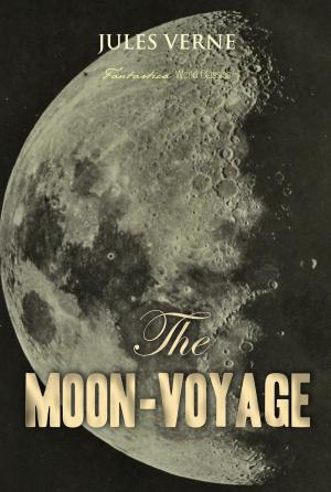Cover of the book The Moon-Voyage by John Buchan