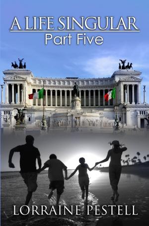 Cover of the book A Life Singular: Part Five by Carmen Falcone