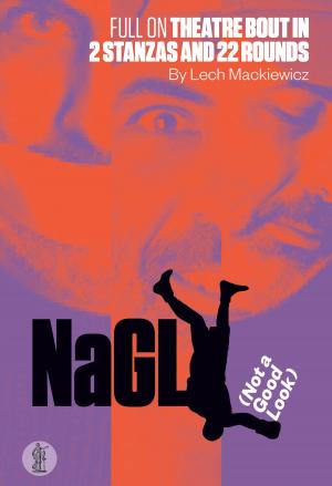 Cover of the book NaGL (Not a Good Look) by Tommy Murphy