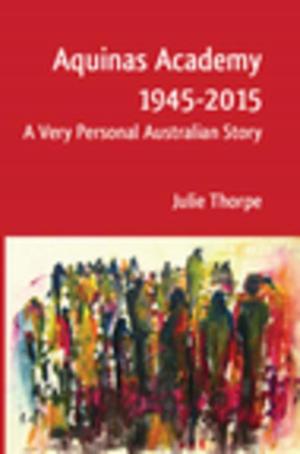 Cover of the book Aquinas Academy 1945-2015 by Geoffrey Robinson