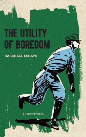 Cover of the book The Utility of Boredom by Lorraine Carpenter