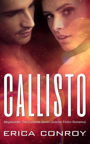 Book cover of Callisto Megabundle: The Complete Series (Science Fiction Romance)