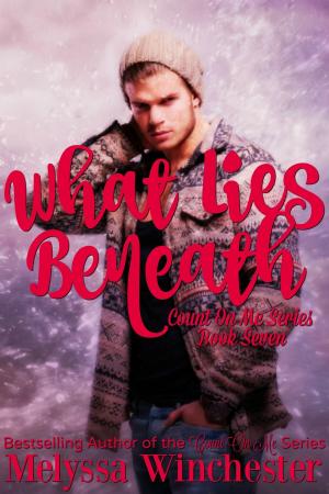 Cover of the book What Lies Beneath by Melyssa Winchester