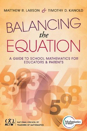 Cover of the book Balancing the Equation by Cathy Fisher, Steven M. Griesbach, Courtney Orzel, Meg Ormiston, Jamie Reilly, Becky Fischer, Robin Bruebach, Jordan Garrett