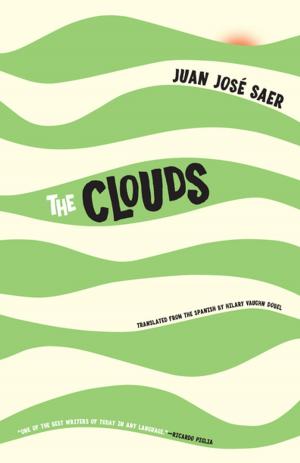 Cover of the book The Clouds by Juan José Saer