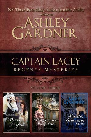Cover of the book Captain Lacey Regency Mysteries, Volume 3 by Gaston Leroux