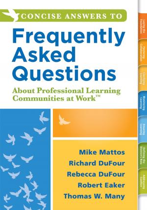 Cover of the book Concise Answers to Frequently Asked Questions About Professional Learning Communities at Work TM by Matthew R. Larson, Timothy D. Kanold