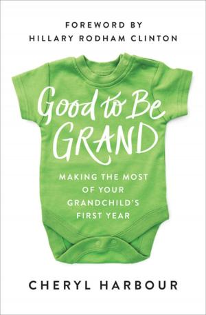 Book cover of Good to Be Grand