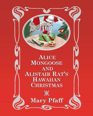 bigCover of the book Alice Mongoose and Alistair Rat's Hawaiian Christmas by 
