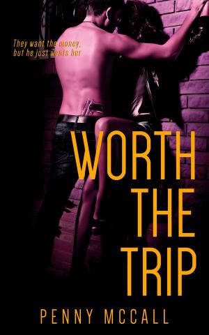 Cover of the book Worth the Trip by Dean James