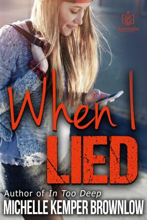 Cover of the book When I Lied by Michelle Kemper Brownlow