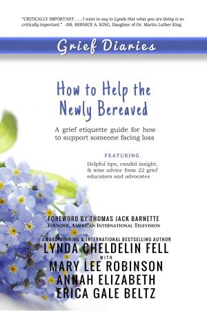 Cover of the book Grief Diaries by Lynda Cheldelin Fell, Kasi Cheldelin, Mary Lee Claflin