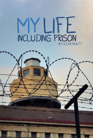 Cover of the book My Life Including Prison by Jeremy W Gorman