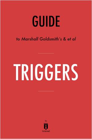 Cover of Guide to Marshall Goldsmith’s & et al Triggers by Instaread