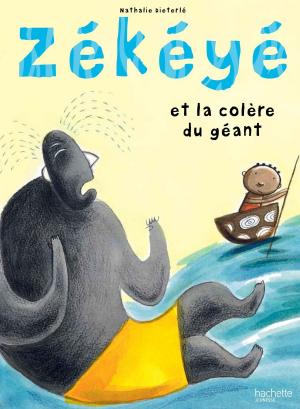 Cover of the book Zékéyé et la colère du géant by Nancy Guilbert