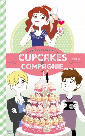 Cover of the book Cupcakes et compagnie - Tome 4 - Panique en cuisine by Sarah Morant