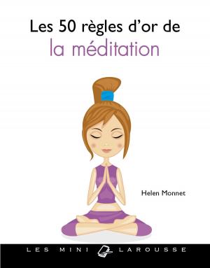 Cover of the book Les 50 règles d'or pour s'initier à la méditation by Serge Schall