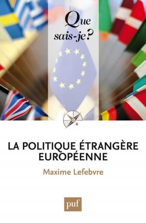 Cover of the book La politique étrangère européenne by Stéphane Rials