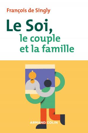 Cover of the book Le soi, le couple et la famille - 2e éd. by Vincent Hugeux