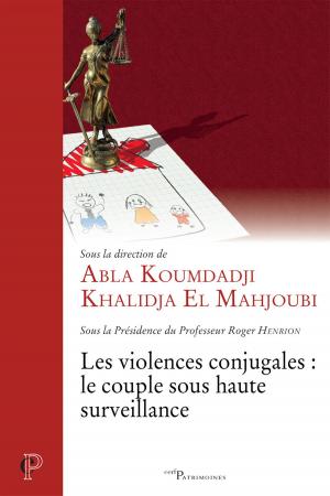 Cover of the book Les violences conjugales : le couple sous haute surveillance by David Hamidovic