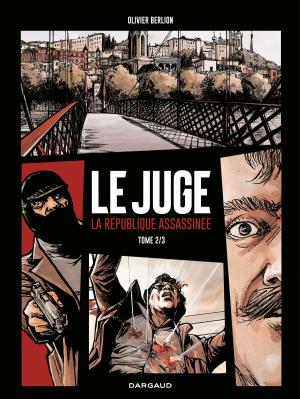 Book cover of Le Juge, la République assassinée - Tome 2