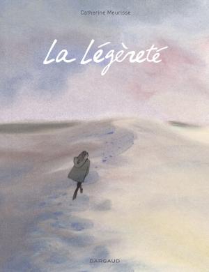 Cover of the book La Légèreté by François Schuiten, Jaco Van Dormael, Thomas Gunzig, Laurent Durieux