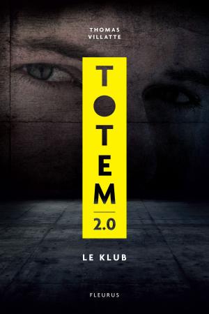 Cover of the book Totem 2.0 – Le Klub by Karen Wood, Gigja Einarsdottir