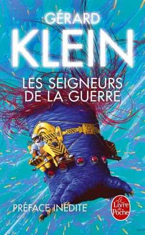 Cover of the book Les Seigneurs de la guerre (Nouvelle édition) by Serge Brussolo