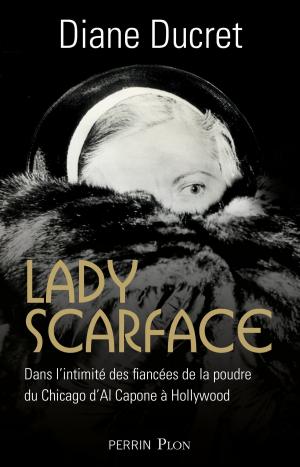 Cover of the book Lady Scarface by Renaud REVEL, Éric WOERTH