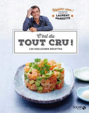 Cover of the book C'est du tout cru ! - Régalez-vous ! by Jean-Michel COHEN
