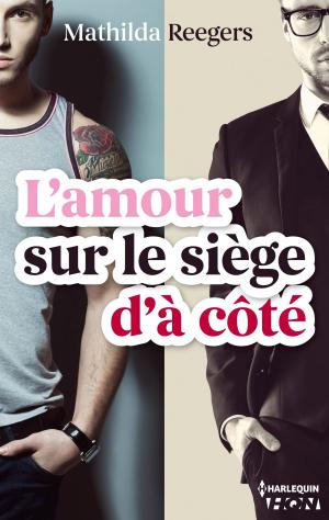 Cover of the book L'amour sur le siège d'à côté by Katee Robert