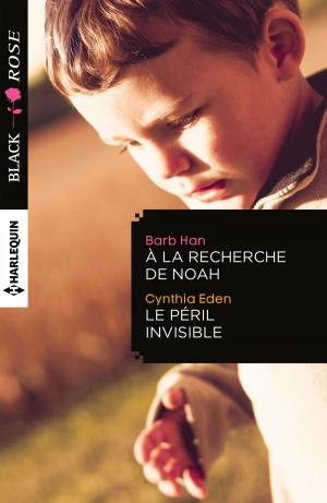 Cover of the book A la recherche de Noah - Le péril invisible by Rachel Vincent